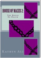 House Of Mazes 2