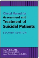 Clinical Manual for Assessment and Treatment of Suicidal Patients