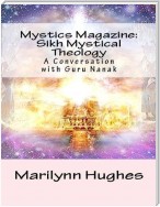 Mystics Magazine: Sikh Mystical Theology, A Conversation with Guru Nanak