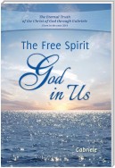 The Free Spirit God in Us