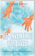 Re-Inventing Our Lives