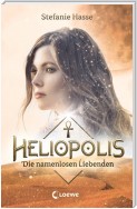 Heliopolis 2 - Die namenlosen Liebenden