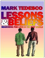 Lessons and Beliefs: Searching for Love In the Gay World