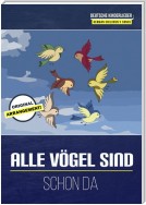 Alle Vögel sind schon da