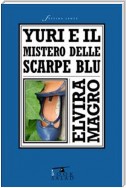 Yuri e il mistero delle scarpe blu