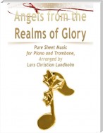 Angels from the Realms of Glory Pure Sheet Music for Piano and Trombone, Arranged by Lars Christian Lundholm