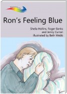 Ron's Feeling Blue