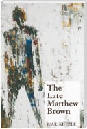 The Late Matthew Brown