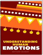 Understanding Human Emotions