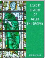 A Short History of Greek Philosophy (Illustrated)