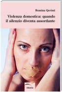 Violenza domestica: quando il silenzio diventa assordante