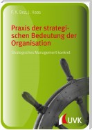 Praxis der strategischen Bedeutung der Organisation