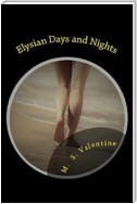 Elysian Days and Nights