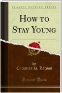 How to Stay Young