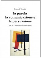 La parola, la comunicazione e la persuasione. Volume 2