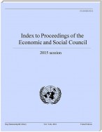 Index to Proceedings of the Economic and Social Council 2015