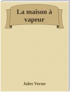 La maison à vapeur