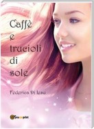 Caffè e trucioli di sole