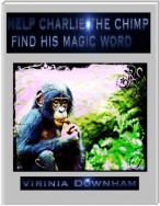 Help Charlie the Chimp Find His Magic Word