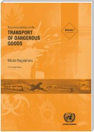 Recommendations on the Transport of Dangerous Goods: Model Regulations - Nineteenth Revised Edition (Vol. I & II)