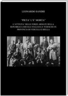 Pietà l'è morta. L'attività delle forze armate della repubblica sociale italiana e tedesche in provincia di Vercelli e Biella