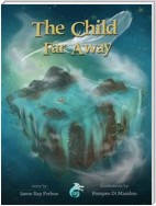 The Child Far Away