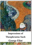 Impressions of Theophrastus Such