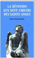 La Dévotion au neuf Choeurs des Saints Anges