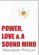Power, Love & a Sound Mind