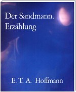 Der Sandmann. Erzählung