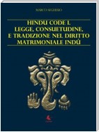 Hindu code 1. Legge, consuetudine e tradizione nel diritto matrimoniale Indù