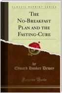 The No-Breakfast Plan and the Fasting-Cure