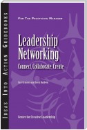Leadership Networking: Connect, Collaborate, Create