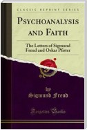Psychoanalysis and Faith