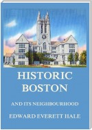 Historic Boston and its Neighbourhood