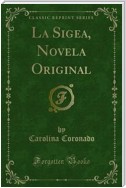 La Sigea, Novela Original