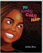 My Kinky, Coily Hair