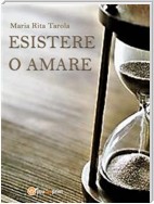 Esistere o amare