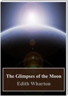 The Glimpses of the Moon