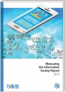 Measuring the Information Society Report 2015