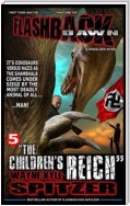 Flashback Dawn (A Serialized Novel), Part 5: "The Children's Reich"