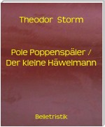 Pole Poppenspäler / Der kleine Häwelmann