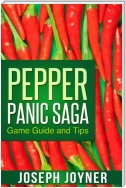 Pepper Panic Saga Game Guide and Tips