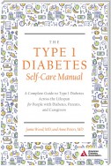 The Type 1 Diabetes Self-Care Manual