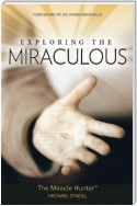 Exploring the Miraculous