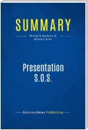 Summary: Presentation S.O.S.