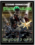 Stealth Assassin: Episode 3 of 9