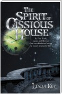 The Spirit of Cassious House