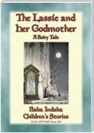 THE LASSIE AND HER GODMOTHER - A Scandinavian Fairy Tale