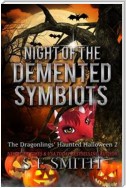 Night of the Demented Symbiots